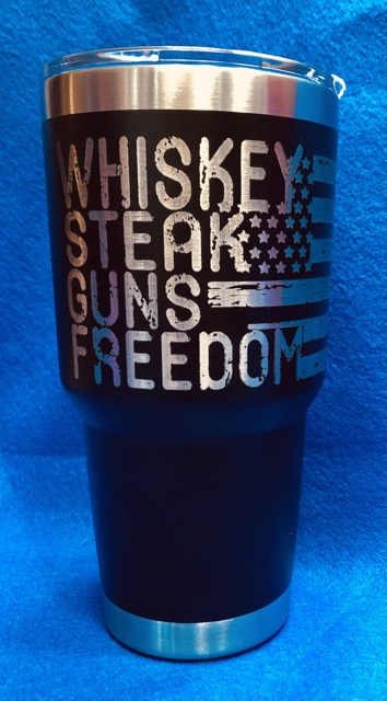 30oz Tumbler Whiskey, Steak, Guns, and Freedom $35
